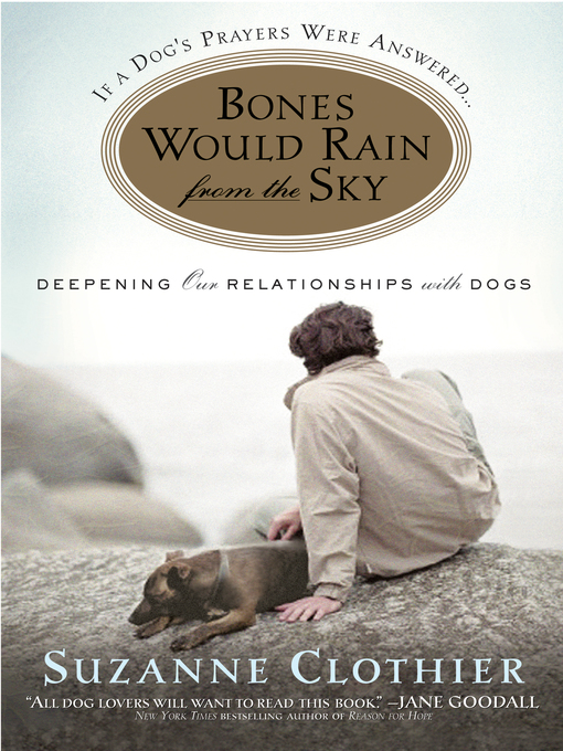 Title details for Bones Would Rain from the Sky by Suzanne Clothier - Wait list